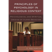 Principles of Psychology in Religious Context: Psychological and Spiritual Origins of Human Behavior