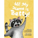 Hi! My Name is Betty!