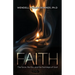 Faith: The Force, the Fire and the Footsteps of God
