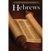 Hebrews: A Literary Commentary On the Book of Hebrews
