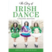 The Story of Irish Dance