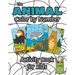 The Animal Color by Number Activity Book for Kids: (Ages 4-8) Includes A Variety of Animals! (Wild Life, Woodland Animals, Sea Life and More!)