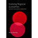Evolving Regional Economies: Resources, Specialization, Globalization