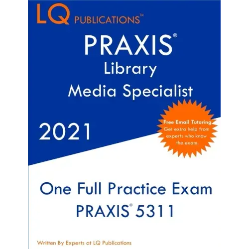 PRAXIS Library Media Specialist: Updated Exam Questions - Real Exam Questions - Free Online Tutoring