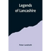 Legends of Lancashire