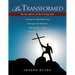 Be Transformed By the Spirit of the Living God
