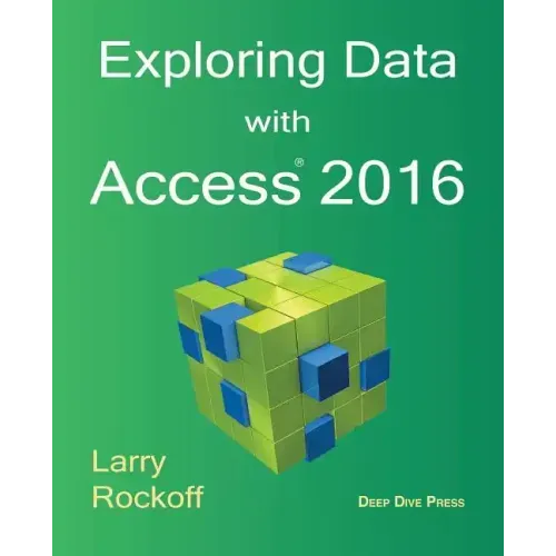 Exploring Data with Access 2016