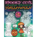 Spooky Cute - Another Whimsical Halloween Coloring Book: Witches, Vampires, Kitties and More!