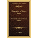 Biography of James Boyce: Pioneer Builder of Muncie, Indiana