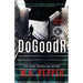 DoGoodR: A Tanto Thriller