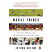 Moral Tribes: Emotion, Reason, and the Gap Between Us and Them