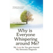 Why Is Everyone Whispering Around Me?: My Love for You Goes Beyond My Dementia Diagnosis