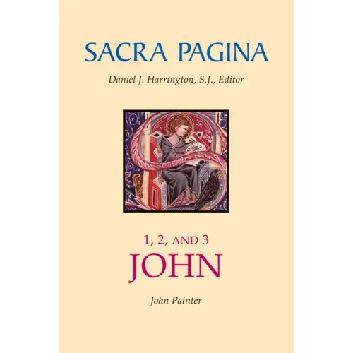 Sacra Pagina: 1, 2, and 3 John: Volume 18