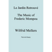 Le Jardin Retrouve. the Music of Frederic Mompou.