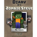 Diary of a Minecraft Zombie Steve: Book 1 - Beep