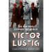Victor Lustig: The Man Who Conned the World