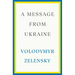A Message from Ukraine: Speeches, 2019-2022