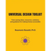 Universal Design Toolkit: Time-saving ideas, resources, solutions, and guidance for making homes accessible