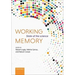Working Memory: State of the Science