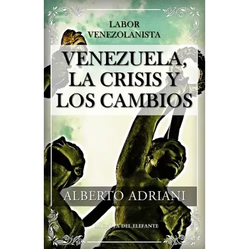 Venezuela, la crisis y los cambios: Labor venezolanista
