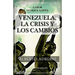 Venezuela, la crisis y los cambios: Labor venezolanista