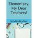 Elementary, My Dear Teachers!
