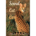 Serval Cat Care: A Wildlife Guide To The African Serval: Facts About The Exotic Breed