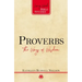 Proverbs: The Ways of Wisdom