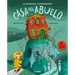 La Misteriosa Y Sorprendente Casa del Abuelo / Grandpa's Mysterious and Surprising House