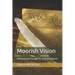 Moorish Vision: Advancing the Thought for 2020 and Beyond