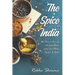 The Spice of India: Add Flavor to Your Life with Indian Masala: Indian Spice Blends- Powders & Pastes