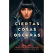 Ciertas Cosas Oscuras