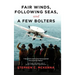 Fair Winds, Following Seas, and a Few Bolters: My Navy Years