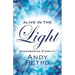 Alive in the Light: Remembering Eternity