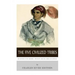 The Five Civilized Tribes: The History of the Cherokee, Chickasaw, Choctaw, Creek, and Seminole