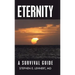 Eternity: A Survival Guide