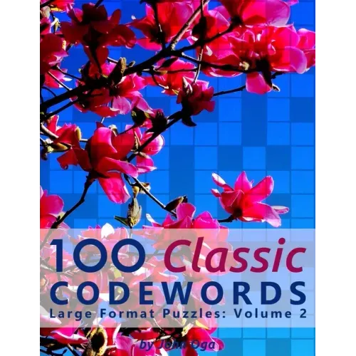 100 Classic Codewords: Large Format Puzzles: Volume 2