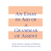 An Essay in Aid of A Grammar of Assent