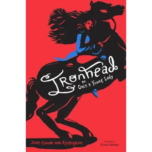 Ironhead, Or, Once a Young Lady