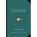 San Francisco: A Retrospect of Bohemia