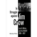 In Struggle Against Jim Crow: Lulu B. White and the NAACP, 1900-1957