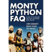 Monty Python FAQ: All That's Left to Know about Spam, Grails, Spam, Nudging, Bruces and Spam