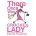 There Once Was a Crooked Lady