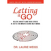 Letting It Go: Relieve Anxiety and Toxic Stress in Just a Few Minutes Using Only Words (Rapid Relief With Logosynthesis)