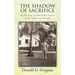 The Shadow of Sacrifice: The True Story of a Pearl Harbor Survivor and his Nephew and Namesake