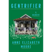 Gentrifier: A Memoir