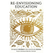 Re-Envisioning Education: Affirming Diversity and Advancing Justice