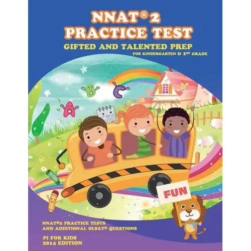 Gifted and Talented: NNAT Practice Test Prep for Kindergarten and 1st Grade: with additional OLSAT Practice