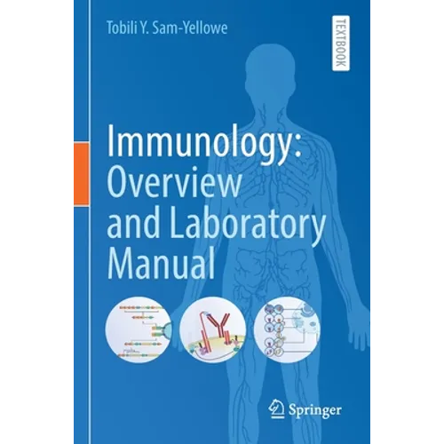 Immunology: Overview and Laboratory Manual