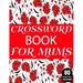 Crossword Book For Mums: Amazing Large Print Mum's 2021 Challenging Crossword Brain Game Book For Puzzle Lovers Senior Women With Supply Of 80